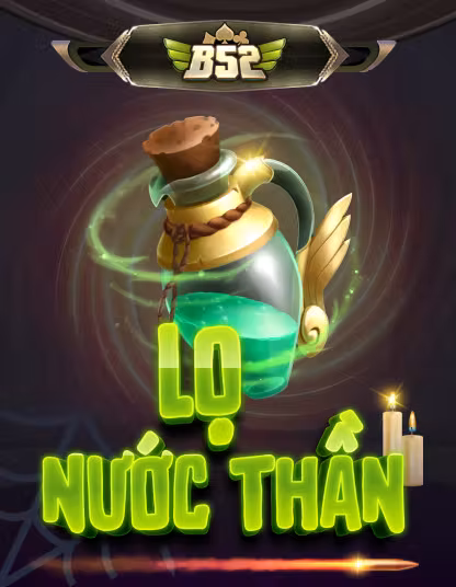 B52 Lỏ Nước Thần